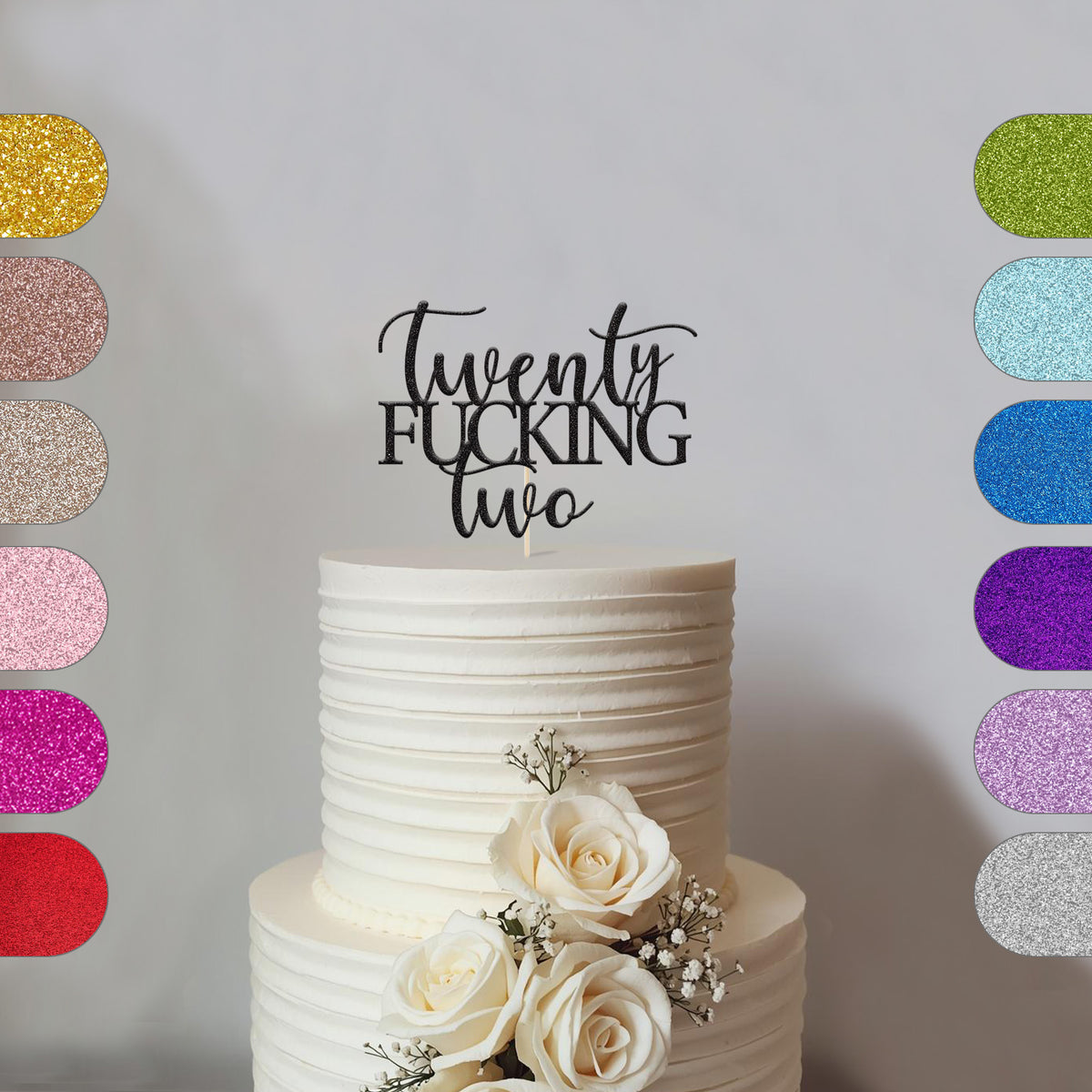 Twenty Fucking Two 22nd Birthday Cake Topper in Black Glitter